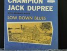 CHAMPION JACK DUPREE Low Down Blues SEALED Continental