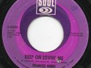 FRANCES NERO-KEEP ON LOVIN ME/FIGHT FIRE-WITH FIRE-SOUL
