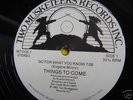 Things To Come GO FOR WHAT  dj HARVEY BOOGIE DISCO ???