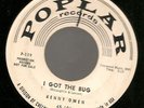 KENNY OWEN … ROCKABILLY 45 RPM… I GOT THE BUG