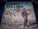 SONNY ROLLINS : WAY OUT WEST LIMITED EDITION 180 GRAM