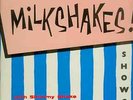 the milkshakes showcase 12