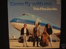 TRIO PIM JACOBS Come Fly With Me RARE DUTCH ONLY JAZZ