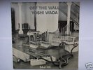 Yoshi Wada Off The Wall LP FMP/SAJ Fluxus 1985
