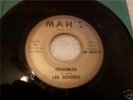 R&B Soul 45 LEE ROGERS on MAH'S Troubles HEAR