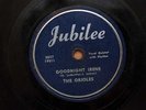 THE ORIOLES Goodnight Irene/I Need You So JUBILEE 78