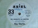 RAY CHARLES I Don´t Need No Doc* INSANELY RARE 7