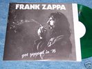 FRANK ZAPPA-GOT ZAPPED IN `76 ( LIVE) GREEN VINYL