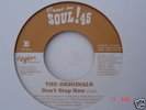 THE ORIGINALS   DONT STOP NOW - MODERN SOUL CRACKER