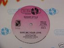 SUGAR STYLE Give Me Your Love HI NRG ON THE SPOT 12