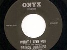 Prince Charles & The Royal Tones 'What I Live For' ONYX