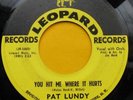 pat lundy YOU HIT ME WHERE IT HURTS soul 45 ??