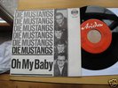 DIE MUSTANGS OH MY BABY - EINSAMKEIT 1964 TOP RARE 7