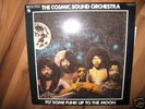 The Cosmic Sound Orchestra Fly some Funk up to the moon