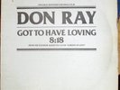 Don Ray- Got To Have Loving 12 inch