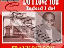 NORTHERN SOUL MOTOWN FRANK WILSON DO I LOVE YOU PIC/SLE
