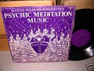 psych: Wilburn Burchette's-Psychic Meditation Music LP
