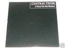 Cocteau Twins A Kissed Out Red Floatboat 12