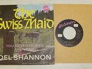 The Swiss Maid   ** Del Shannon **  Heliodor # 453 130