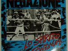 NEGAZIONE - LO SPIRITO CONTINUA - HOL - VG/EX