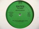 BROOKS BROOKS You Like to Make Me GATES 12