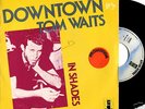 TOM WAITS - Downtown/In Shades 7