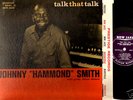 JAZZ LP Johnny Hammond Smith TALK THAT TALK New Jazz DG