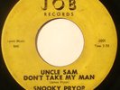 BLUES 45-SNOOKY PRYOR-UNCLE SAM DON'T TAKE /BOOGIE TWIS