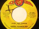 70's SOUL 45-GENE CHANDLER-JUST BE THERE /WITHOUT YOU H