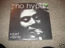 ROBERT VALENTE,NO HYPE,DOWNER ACID PSYCH PRIVATE,SEALED