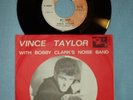 UNFINDABLE 7 ' VINCE TAYLOR ' MY BABE/TROUBLE 'DUTCH PS