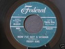Freddy King   Got A Woman   R&B / northern soul 45 HEAR