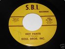 Soul Bros. Inc. Heavy Psych Funk 45-Hot Pants on S.B.I.