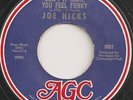 Northern soul DONT IT MAKE YOU FEEL FUNKY JOE HICKS AGC