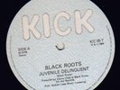 BLACK ROOTS-JUVENILE DELINQUENT ORIG UK KICK 12