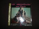 Les aristocrates avec Mick Harvey 45 Tours