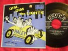 BILL HALEY & COMETS 45 EP; DIM, DIM THE LIGHTS