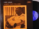 ROBERT PETE WILLIAMS – Free Again – Mono LP