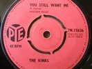 Kinks You Still Want Me Original PYE 1964 RARE Beat Mod