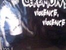 CEREMONY violence violence LP TEST PRES sxe trash talk