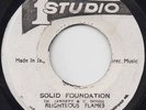 RIGHTEOUS FLAMES Solid Foundation STUDIO ONE Rare 45
