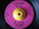 Northern Soul 45 THE LYRICS Be A Man on Satori HEAR