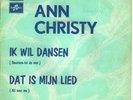 ANN CHRISTY  *** IK WIL DANSEN *** KNALLERRRRR  LUISTER