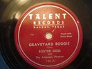 1949  Rockabilly 78 Buster Ross Graveyard Boogie-Talent