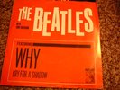 Beatles RARE 45  Why and cry for a shadow  very nice