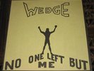 ORANGE WEDGE/NO ONE LEFT BUT ME/PRIVATE US 74 