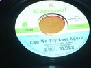 Kool Blues -Capsoul 30 - Can We Try Love Again