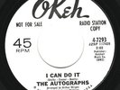 I CAN DO IT - THE AUTOGRAPHS - OKEH 4-7293 - PROMO COPY