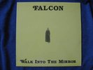 Falcon Walk Into The Mirror LP CDN Private Proto Metal