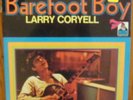 Larry Coryell- Barefoot Boy SEALED LP